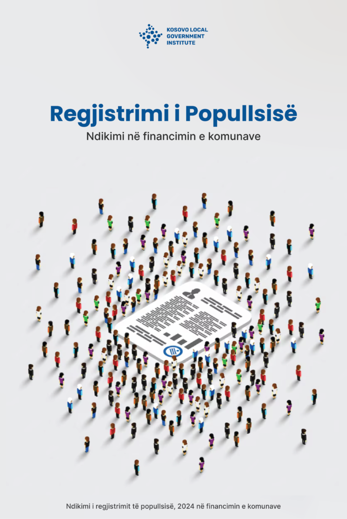 Regjistrimi i Popullsisë - Ndikimi në financimin e Komunave